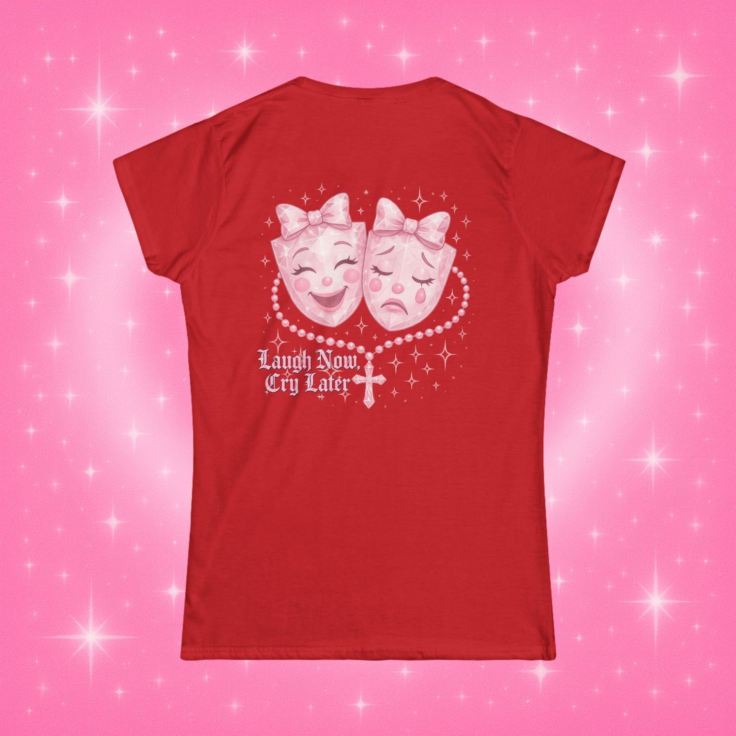Laugh Now, Cry Later Doll Tee