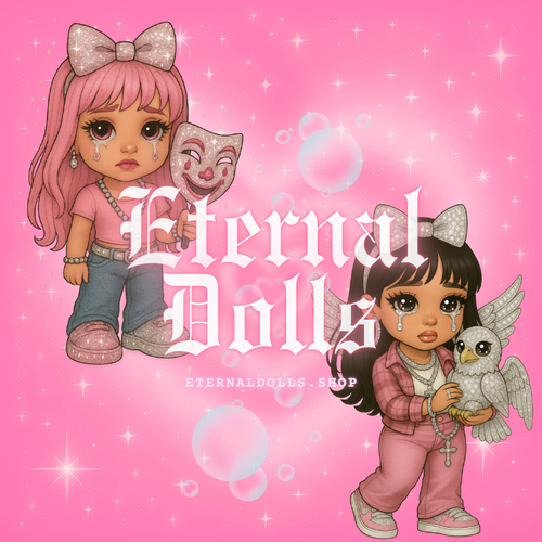 Eternal Dolls